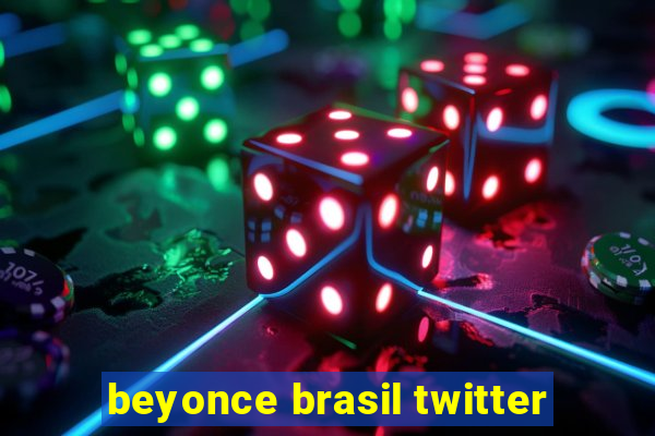 beyonce brasil twitter